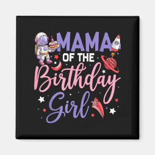 Two the moon mama of the birthday girl astronaut magnet