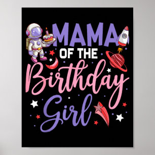 Two the moon mama of the birthday girl astronaut poster