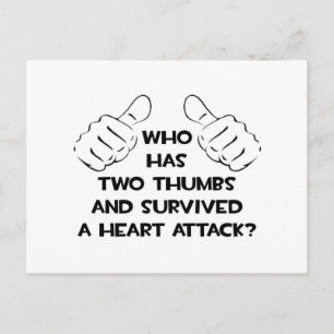 Two Thumbs and Survived a Heart Attack Postcard