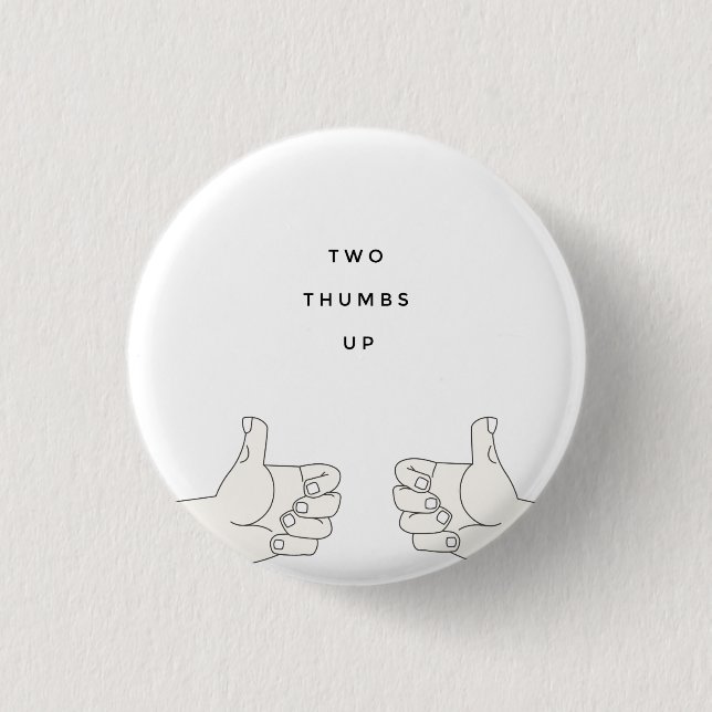 Two Thumbs Up 3 Cm Round Badge (Front)