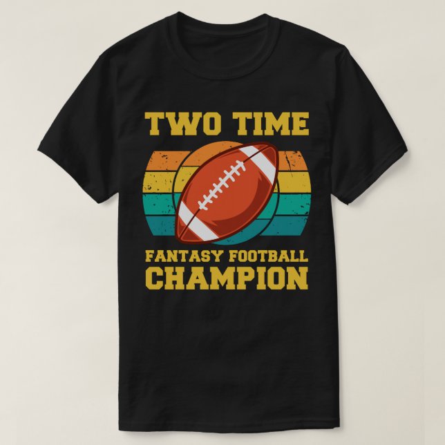 Two Time Fantasy Football Champion T-Shirt (Design Front)