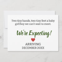 Two tiny hands, two tiny feet a baby girl/boy we