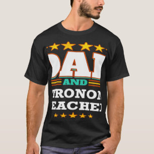Two Titles Dad & Astronomy Teacher I Rock them Bot T-Shirt