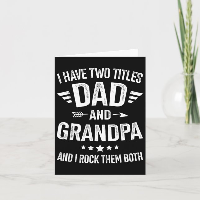 Two Titles Dad Grandpa For Fathers Day Birthday Ch Card (Front)