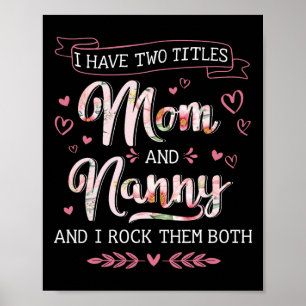 Two Titles Mum Nanny Grandma Mothers Day Christmas Poster