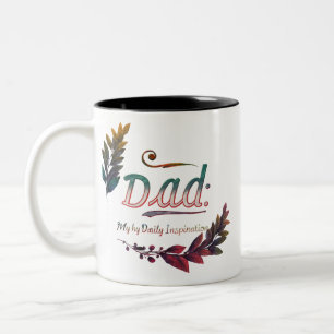 "Two-Tone Mug 11 oz - Dad: My Daily Inspiration