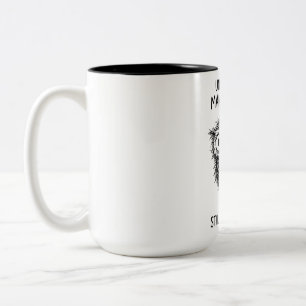 Two-Tone Mug: Funny Management Humour Quote Coffee Mug