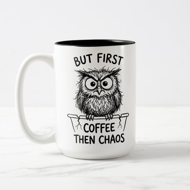 Two-Tone Mug Grumpy Owl Funny Quote Coffee Lovers (Left)