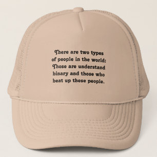 Two Types of People Funny Binary (Bully vs. Nerd) Trucker Hat