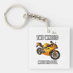 Two Wheels Move the Soul Motorcycle Shirt Biker Key Ring