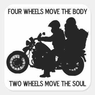 Two Wheels Move The Soul Square Sticker