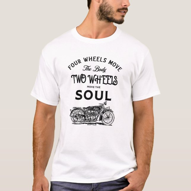 Two Wheels Move the Soul t-shirt (Front)