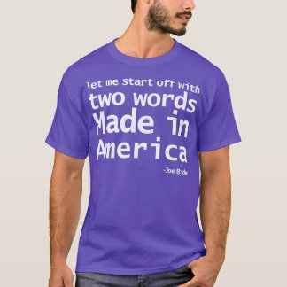 Two Words Made In America Joe Typography T-Shirt