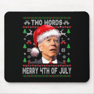 Two Words Merry 4th Of July Joe Biden Christmas Mouse Pad