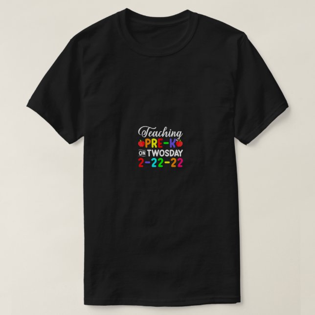 Twosday 2222022 Funny Math Teacher Teaching PreK  T-Shirt (Design Front)