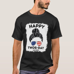Twosday Tuesday February 22Nd 2022 Funny 2.22.22 U T-Shirt