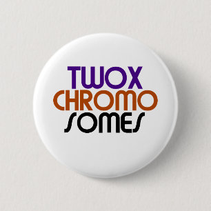 TwoXChromosomes 6 Cm Round Badge