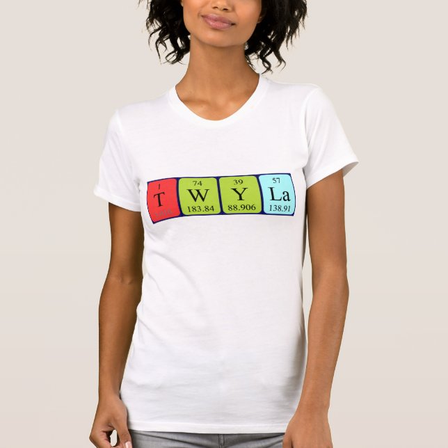 Twyla periodic table name shirt (Front)