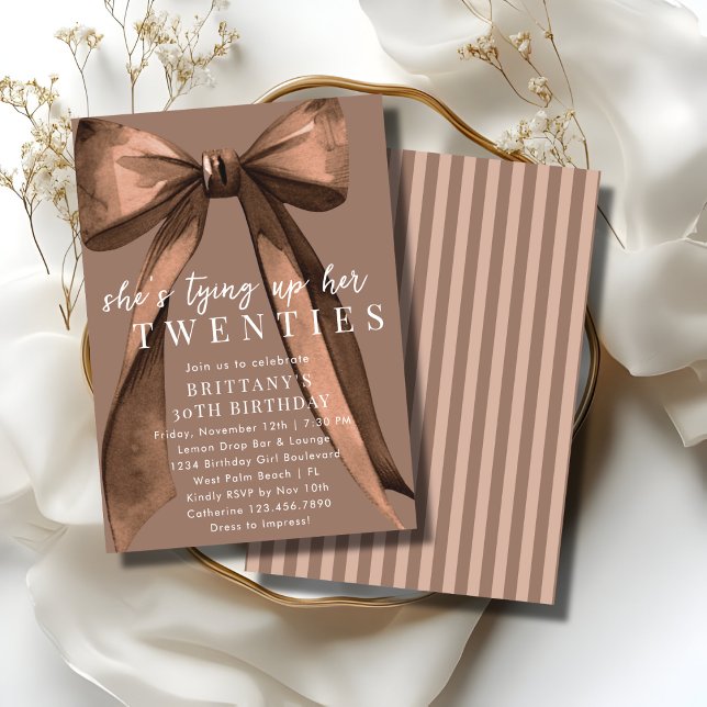 Tying Up My 20s Brown Coquette Bow 30th Birthday Invitation (Creator Uploaded)