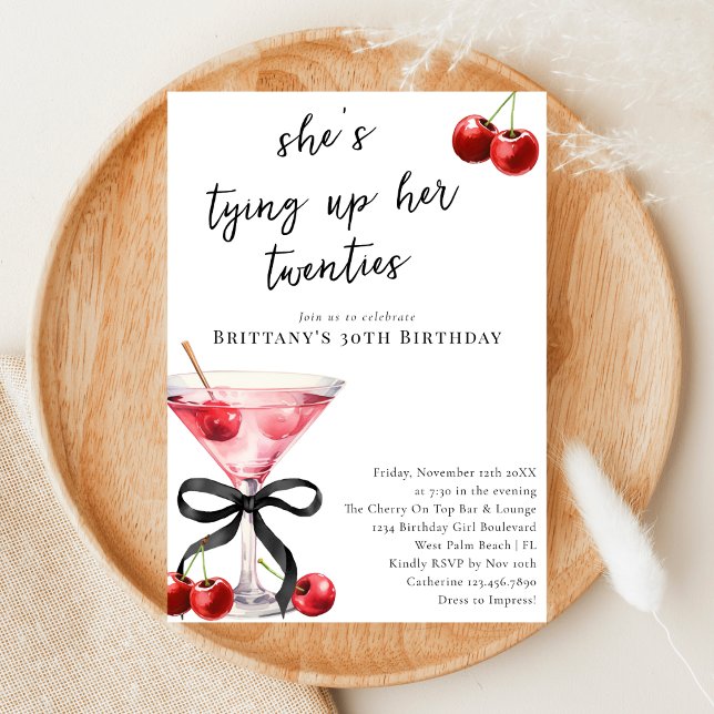 Tying Up My Twenties Cherry Martini 30th Birthday Invitation (Creator Uploaded)