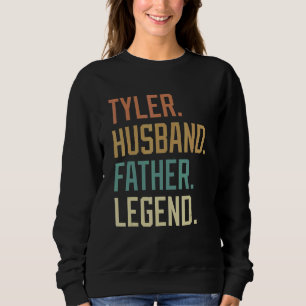 Tyler Husband Father Legend Father's Day Retro Sweatshirt