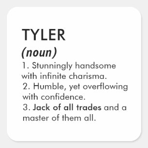 Tyler name, Editable name, Custom name Square Sticker