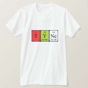 Tyne periodic table name shirt