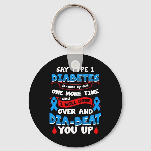 Type 1 Diabetes Awareness 1  Key Ring (Front)