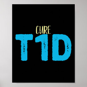 Type 1 Diabetes Awareness - Cure Tid Diabetes Poster