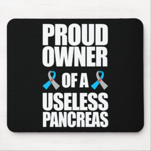 Type 1 Diabetes Awareness Proud Owner Of A Useless Mouse Pad