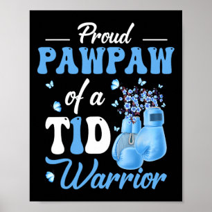 Type 1 Diabetes Awareness Proud Pawpaw Of A T1d Wa Poster
