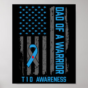 Type 1 Diabetes Awareness T1D Dad of Warrior Type  Poster