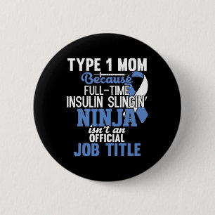 Type 1 Diabetes Mum Mother T1d Diabetic Awareness 6 Cm Round Badge