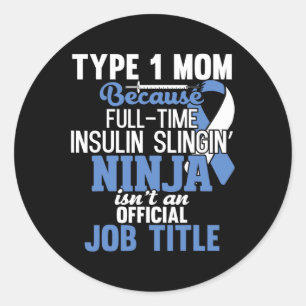 Type 1 Diabetes Mum Mother T1d Diabetic Awareness Classic Round Sticker