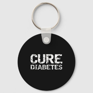 Type 1 Diabetes Quote for Diabetics Awareness Cure Key Ring
