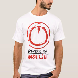 Type 1 Diabetes Quote Powered By Insulin T-Shirt