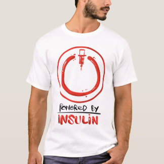 Type 1 Diabetes Quote Powered By Insulin T-Shirt