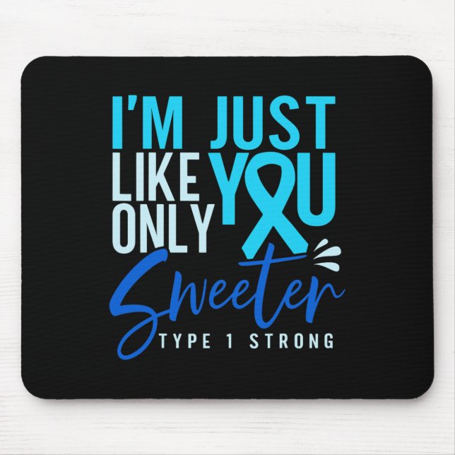 Type 1 Diabetes Strong T1d Awareness  Mouse Pad (Front)