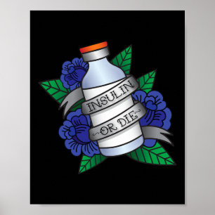 Type 1 Diabetes T1D Awareness Insulin Or Die Wome Poster
