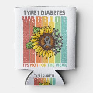 Type 1 Diabetes Warrior It's Not For The Weak Can Cooler