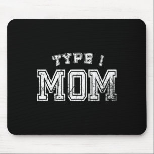 Type 1 Mum Awareness Mother Diabetic Parent Diabet Mouse Pad