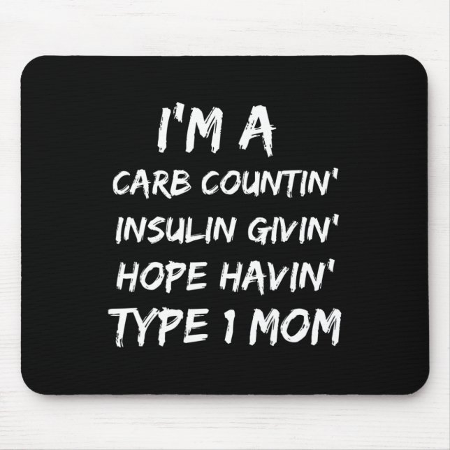 Type 1 Mum Diabetes Awareness Month  Mouse Pad (Front)