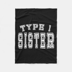 Type 1 Sister Awareness Diabetes Diabetic Fleece Blanket
