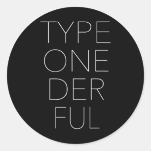 Type One Der Ful Diabetes Awareness 1 Classic Round Sticker