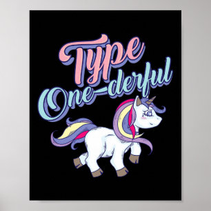 Type One-derful Cool Unicorn Diabetic Fun Gift  Poster