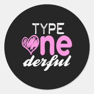 Type One-derful Girls Fun T1d Diabetes Awareness  Classic Round Sticker