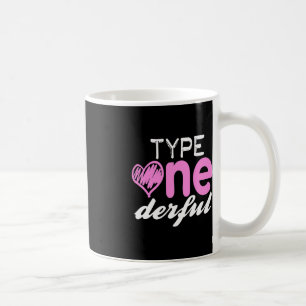 Type One-derful Girls Fun T1D Diabetes Awareness Coffee Mug