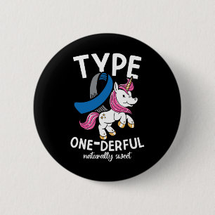 Type One Derful Naturally Sweet Diabetes 6 Cm Round Badge