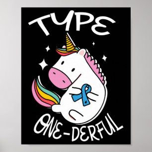 Type One-derful Unicorn For A Diabetic Diabetes Aw Poster