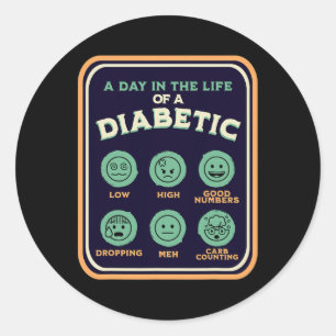 Type One Diabetes A Day As A Diabetic Fun T1d Awar Classic Round Sticker